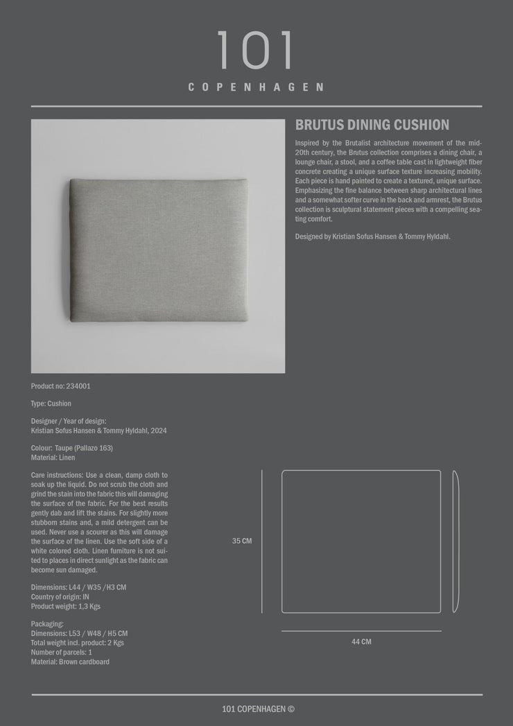 101 Copenhagen Brutus Dining Cushion - Taupe (Pallazo 163)